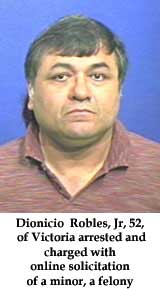 Government - Dionicio  Robles, Jr, 52, of Victoria arrested and charged with online solicitation of a minor image