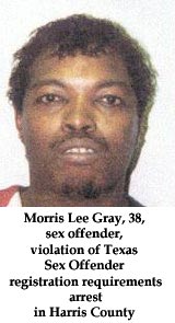Government - Morris Lee Gray, 38, sex offender, violation of Texas Sex Offender registration requirements arrest in Harris County picture