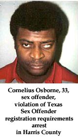 Government - Cornelius Osborne, 33, sex offender, violation of Texas Sex Offender registration requirements arrest in Harris County picture